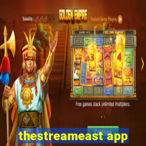 thestreameast app